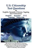 U.S. Citizenship Test Questions (Multilingual Edition) in English, Spanish, Chinese, Tagalog and Vietnamese