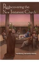 Rediscovering the New Testament Church