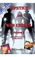 Volume 2 Lipstick and War Crimes Series