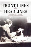 Front Lines to Headlines