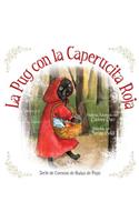 La Pug Con La Caperucita Roja: (Spanish)