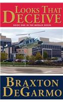 Looks That Deceive: A Medical Thriller