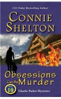 Obsessions Can Be Murder: Charlie Parker Mysteries, Book 10(10 Charlie Parker New Mexico Mystery)