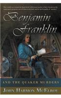 Benjamin Franklin and The Quaker Murders
