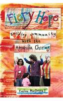 Fiery Hope: building community with the Amandla Chorus