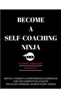 Become a Self-Coaching Ninja