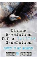 Divine Revelation for a Twitter Generation