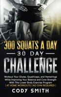 300 Squats a Day 30 Day Challenge