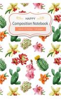 Happy Composition Notebook Size 6x9 Inches 120 Pages: Cactus School Office Home Student Teacher College Ruled Notebook Journal Blank Line Write Notebook