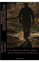 Serpents of Nightmares: The Final Death of Newark City: The New Jersey Stalkers Book Series Three Crime and Murder