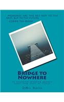 Bridge to Nowhere