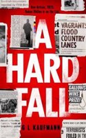A Hard Fall