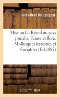 Mission G. Révoil Au Pays Çomalis. Faune Et Flore. Mollusques Terrestres Et Fluviatiles