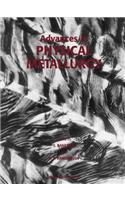 Advances in Physical Metallurgy