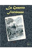 La Gazette Fortéenne Volume 1