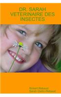 Dr. Sarah Veterinaire Des Insectes