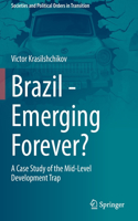 Brazil - Emerging Forever?