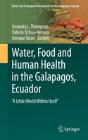 Water, Food and Human Health in the Galapagos, Ecuador