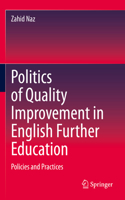 Politics of Quality Improvement in English Further Education