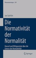 Die Normativität Der Normalität