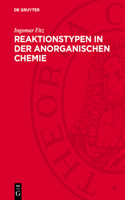 Reaktionstypen in Der Anorganischen Chemie