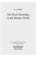 The First Christians in the Roman World: Augustan and New Testament Essays