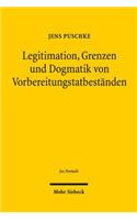 Legitimation, Grenzen und Dogmatik von Vorbereitungstatbestanden