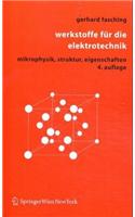 Werkstoffe Fa1/4r Die Elektrotechnik: Mikrophysik, Struktur, Eigenschaften