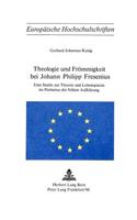 Theologie Und Froemmigkeit Bei Johann Philipp Fresenius