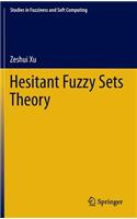 Hesitant Fuzzy Sets Theory