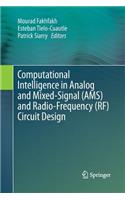 Computational Intelligence in Analog and Mixed-Signal (Ams) and Radio-Frequency (Rf) Circuit Design