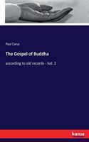 Gospel of Buddha: according to old records - Vol. 2