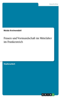 Frauen und Vormundschaft im Mittelalter im Frankenreich