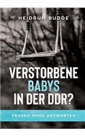Verstorbene Babys in der DDR?