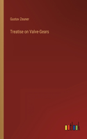 Treatise on Valve-Gears