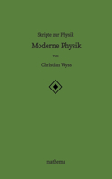 Skripte zur Physik - Moderne Physik