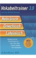 Vokabeltrainer 3.0. Hebraisch - Griechisch - Lateinisch