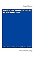 Wider die sozialistische Familiennorm