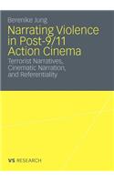 Narrating Violence in Post-9/11 Action Cinema
