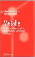 Metalle: Struktur Und Eigenschaften Der Metalle Und Legierungen