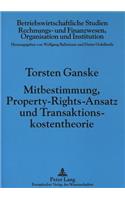 Mitbestimmung, Property-Rights-Ansatz und Transaktionskostentheorie