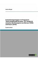 Entwicklungsetappen im Programm 'Kulturhauptstadt Europas'. Ein Vergleich zwischen den Konzepten von Weimar (1999) und Essen (2010)
