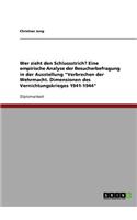 Wer zieht den Schlussstrich? Eine empirische Analyse der Besucherbefragung in der Ausstellung 