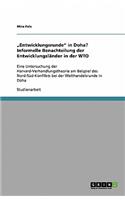 "Entwicklungsrunde" in Doha? Informelle Benachteilung der Entwicklungsländer in der WTO: Eine Untersuchung der Harvard-Verhandlungstheorie am Beispiel des Nord-Süd-Konflikts bei der Welthandelsrunde in Doha(German)