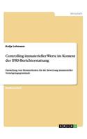 Controlling immaterieller Werte im Kontext der IFRS-Berichterstattung