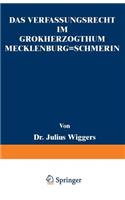 Das Verfassungsrecht Im Großherzogthum Mecklenburg-Schwerin