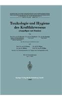 Toxikologie Und Hygiene Des Kraftfahrwesens (Auspuffgase Und Benzine)