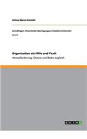 Organisation als Hilfe und Fluch