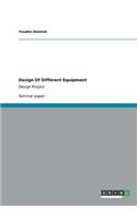 Design Of Different Equipment
