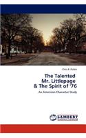 Talented Mr. Littlepage & The Spirit of '76